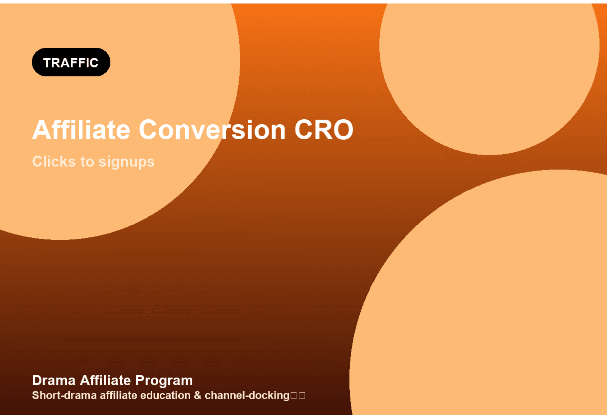 ReelShort Affiliate Conversion Optimization Guide: Turn Clicks Into Signups
