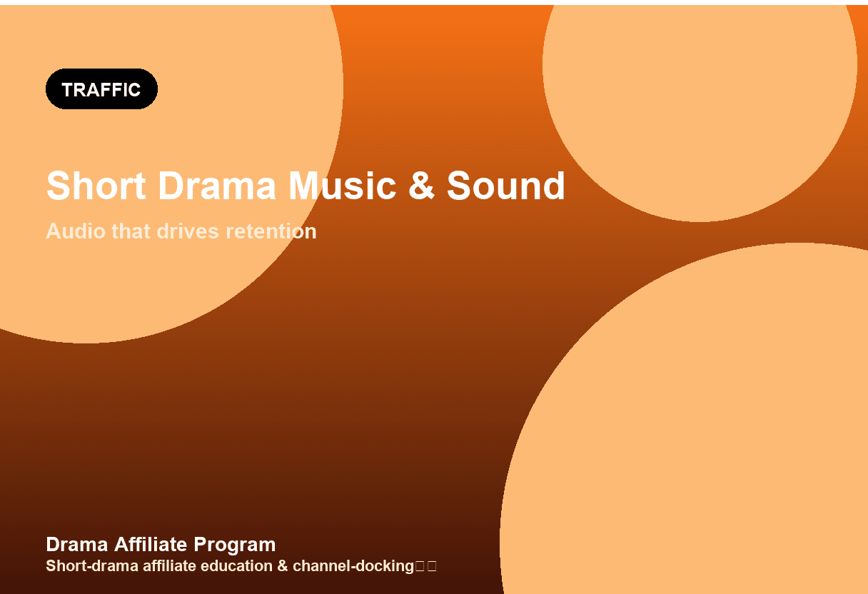 Short Drama Music & Sound Design: How Audio Drives Completion Rate