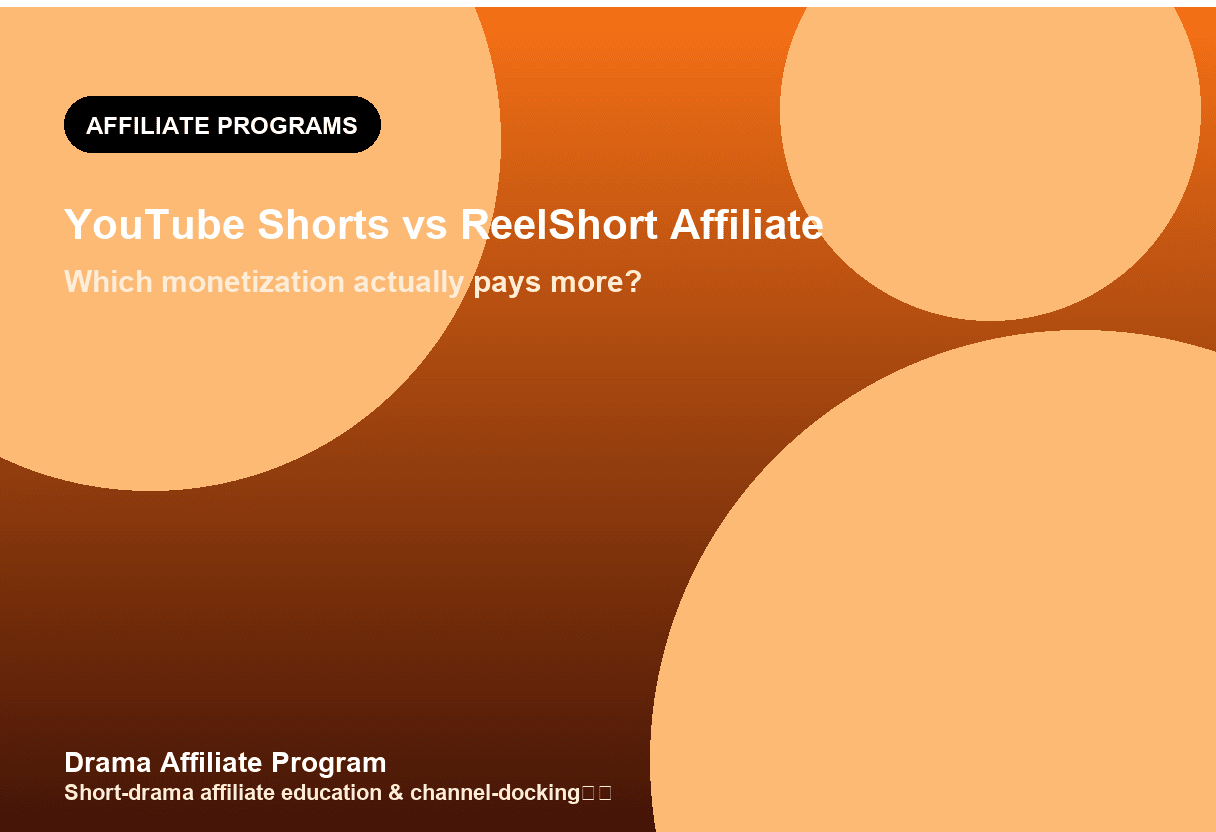 YouTube Shorts Revenue vs ReelShort Affiliate: Which Pays More?