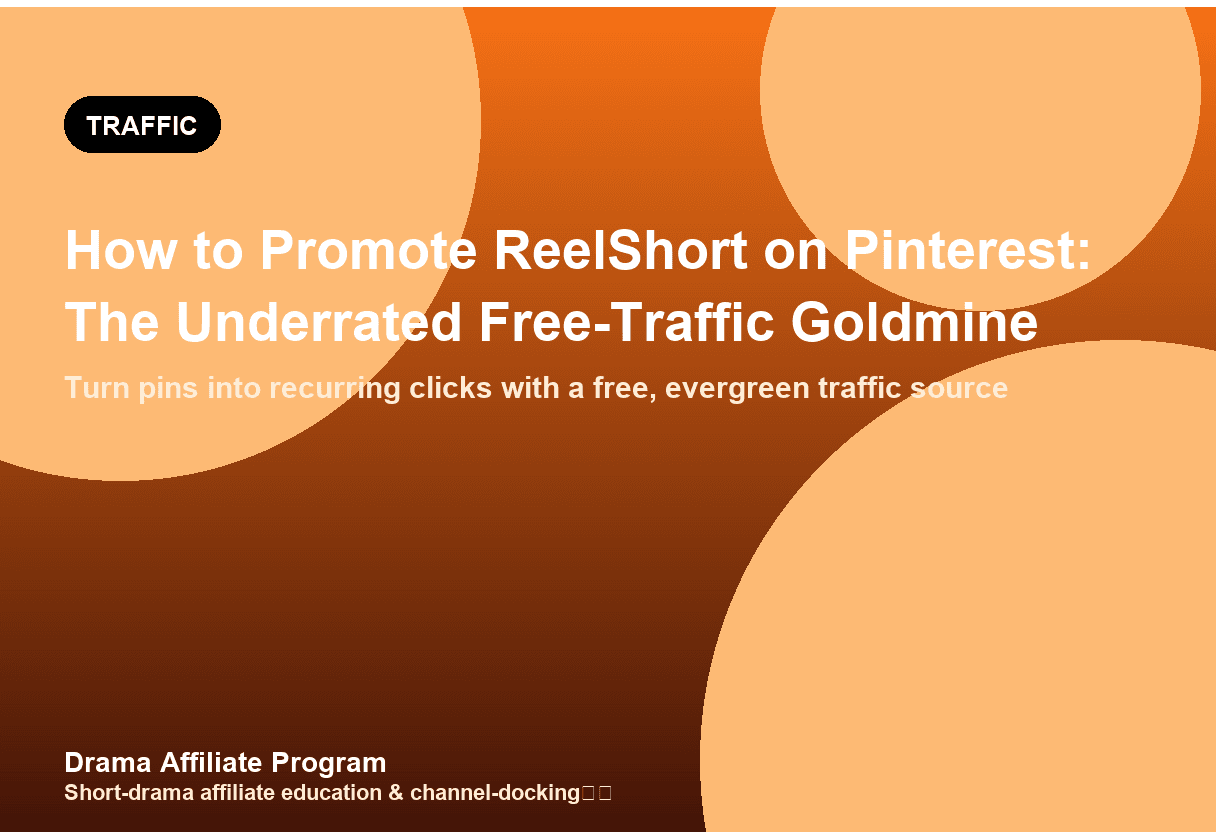 How to Promote ReelShort on Pinterest: The Underrated Free-Traffic Goldmine