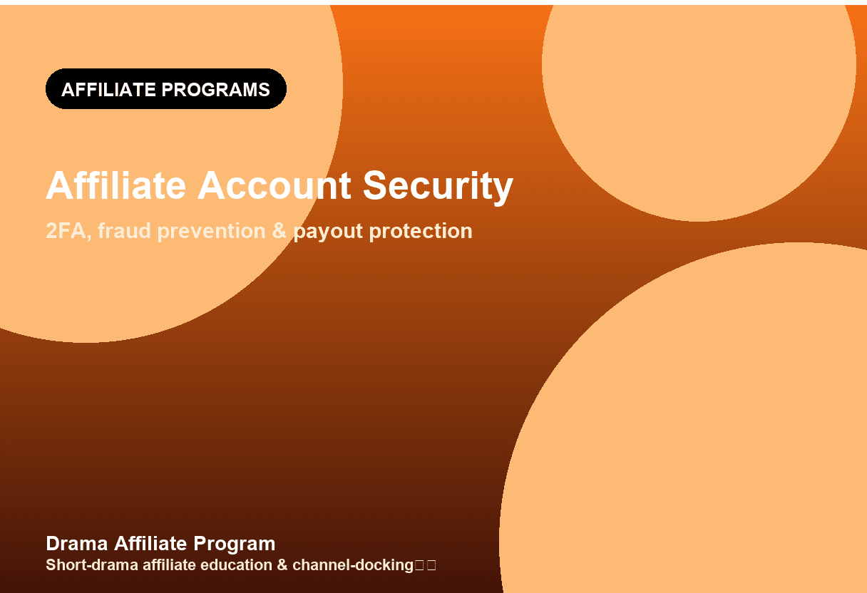 ReelShort Affiliate Account Security: A Practical Checklist