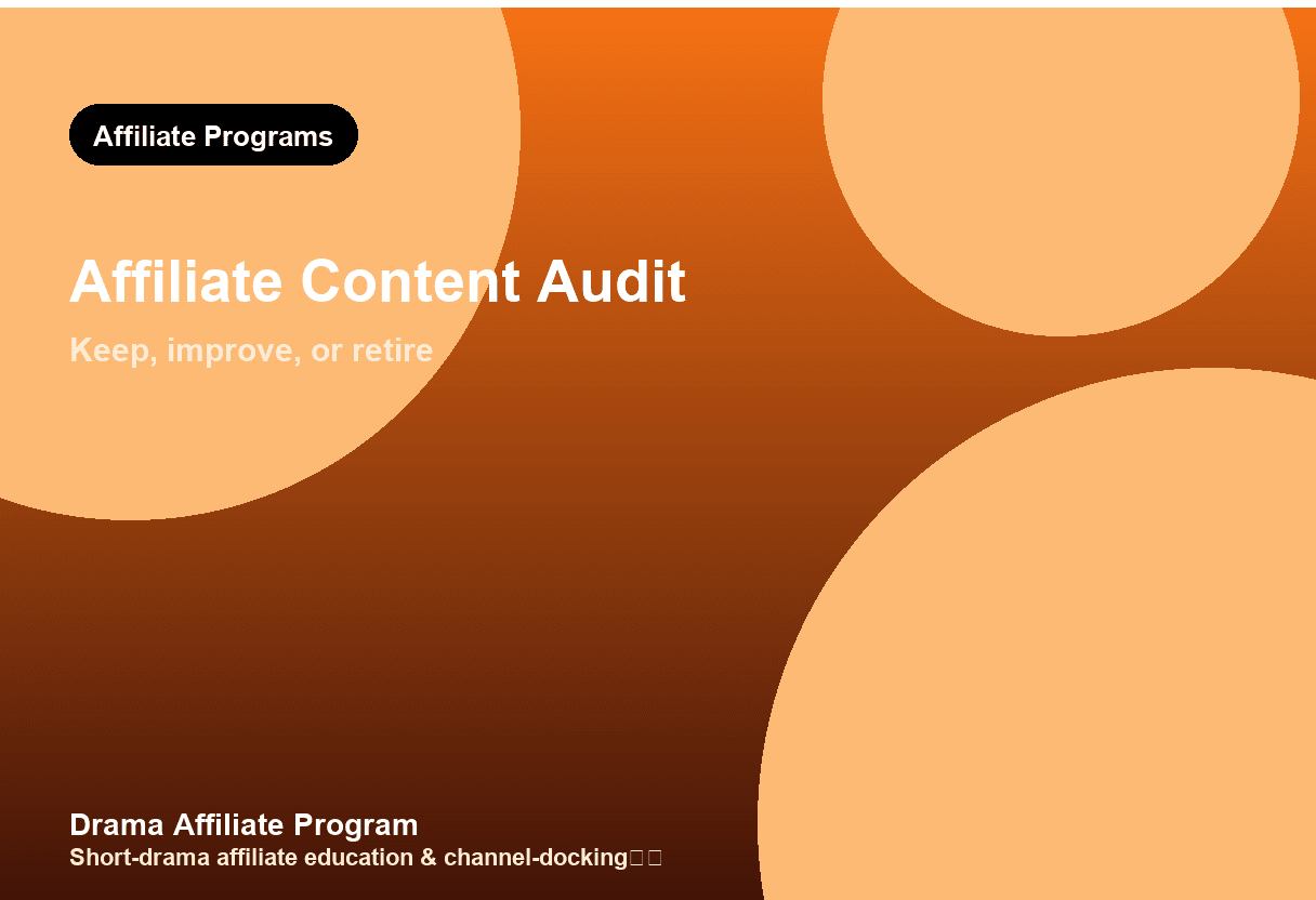 ReelShort Affiliate Content Audit: How to Review What You Already Published