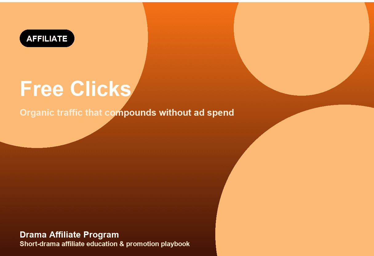 ReelShort Affiliate Free Traffic Guide: Grow Clicks Without Paying for Ads