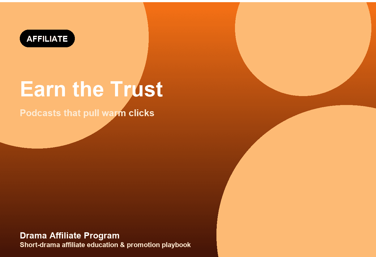 ReelShort Affiliate Podcast Guide: Earn Trust Through Conversation