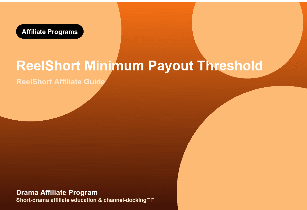 ReelShort Minimum Payout Threshold