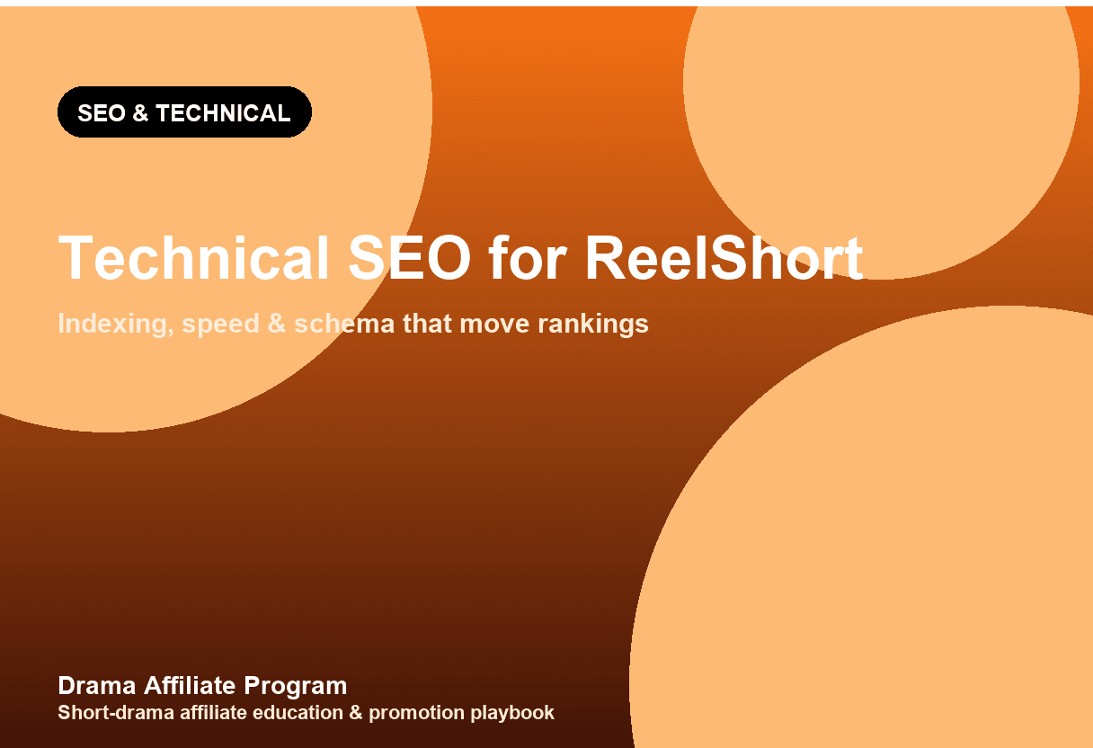 Technical SEO for ReelShort Affiliate Sites: Indexing, Speed & Schema