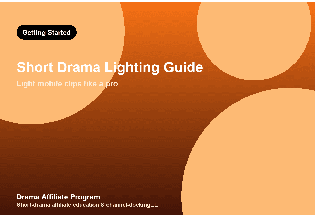 Short Drama Lighting Guide: Light Mobile Clips Like a Pro