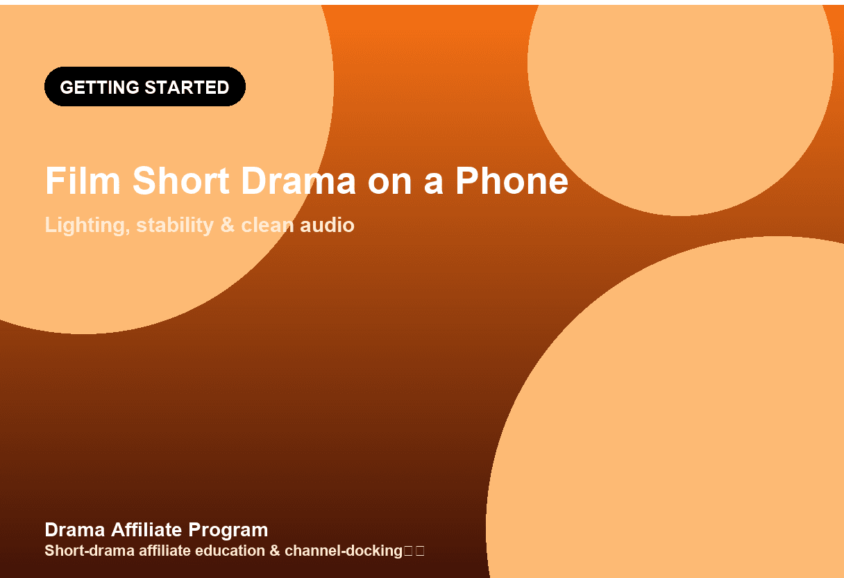 How to Film Short Dramas with a Smartphone (2026 Field Guide)