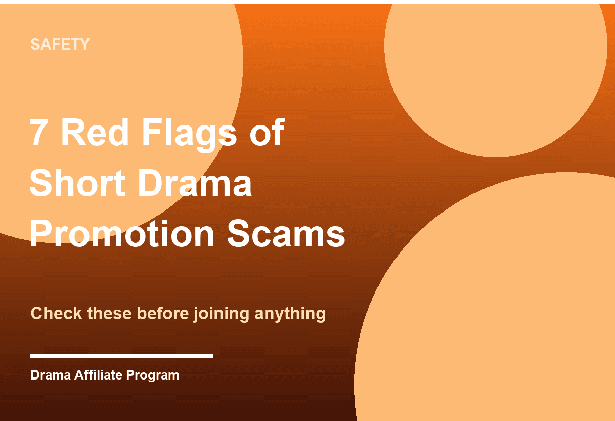 7 Red Flags of Short Drama Promotion Scams